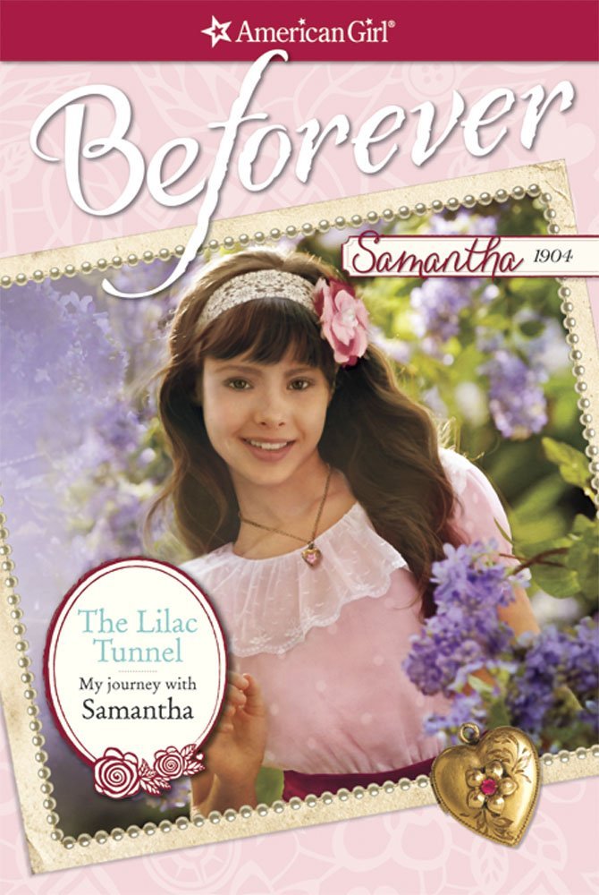 The Lilac Tunnel: My Journey with Samantha (American Girl),Used