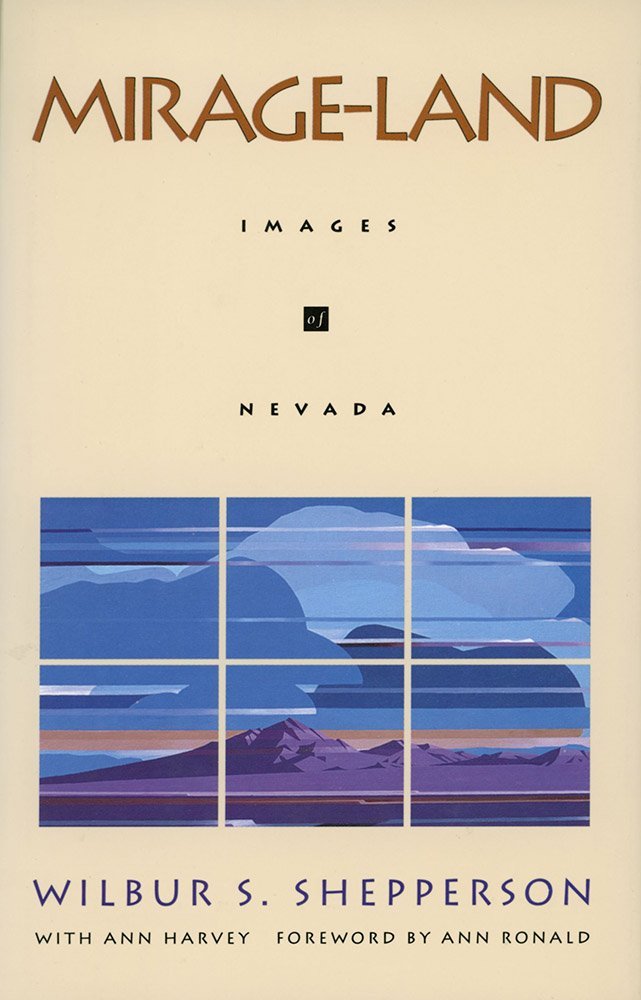 MirageLand: Images of Nevada (Wilbur S. Shepperson Series in History and Humanities, 32),Used