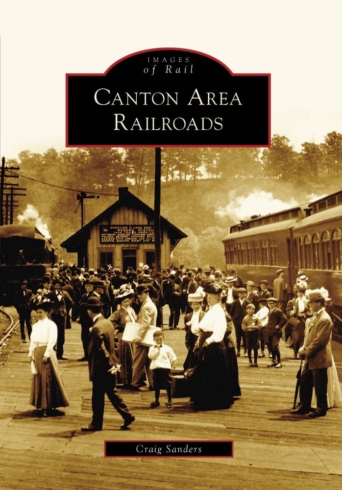 Canton Area Railroads (Images Of Rail),New