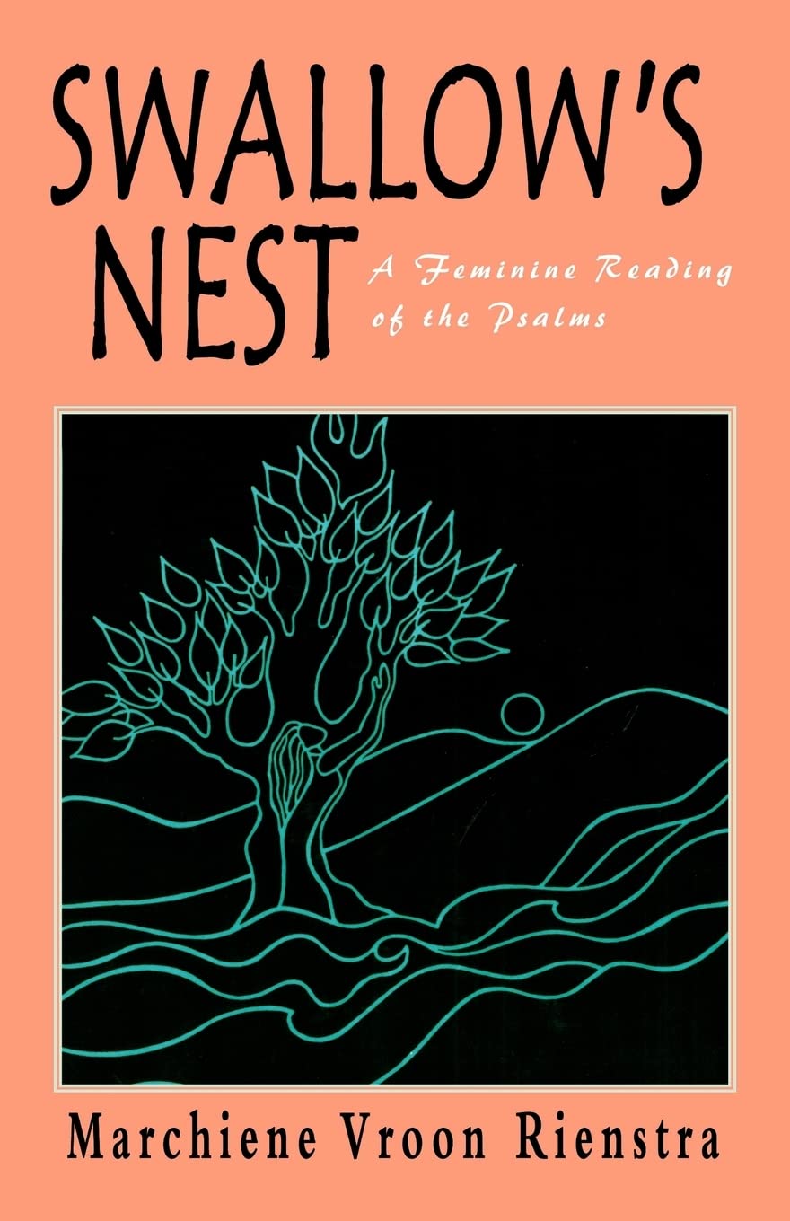 Swallow's Nest: A Feminine Reading of the Psalms,Used
