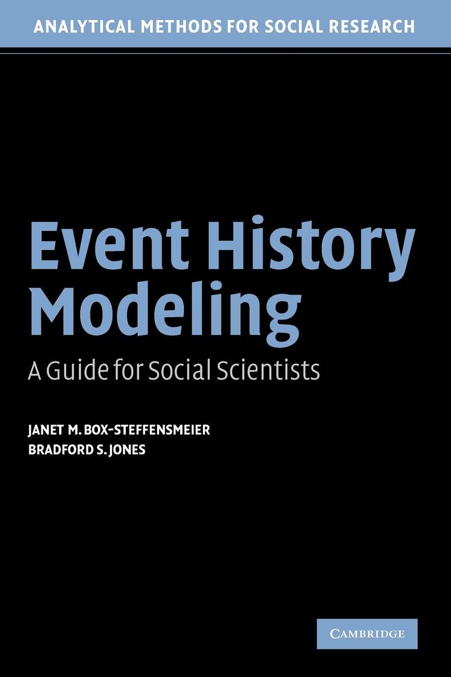 Event History Modeling: A Guide For Social Scientists (Analytical Methods For Social Research),New