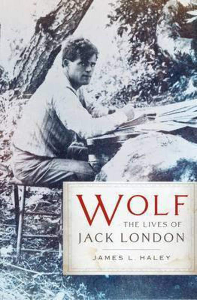 Wolf: The Lives of Jack London,Used
