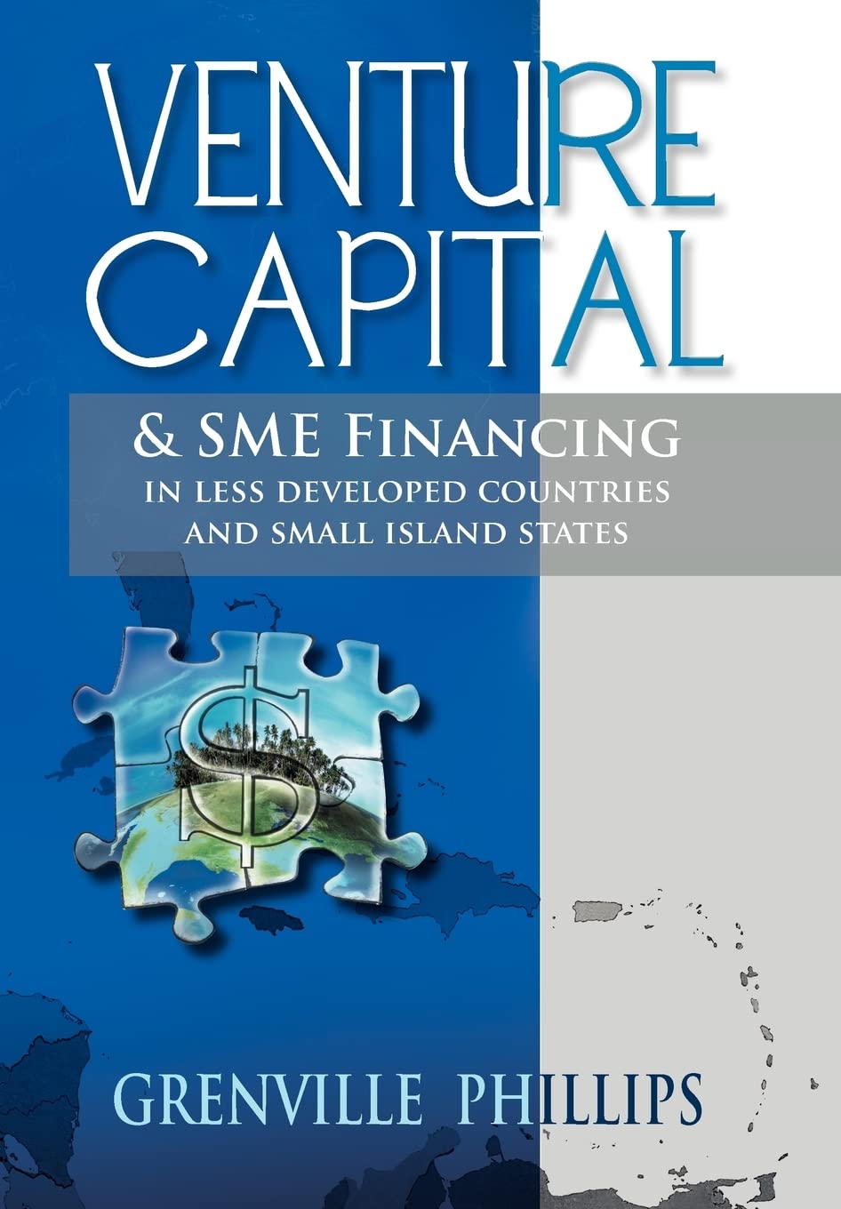 Venture Capital & Sme Financing: In Less Developed Countries & Small Island States,Used