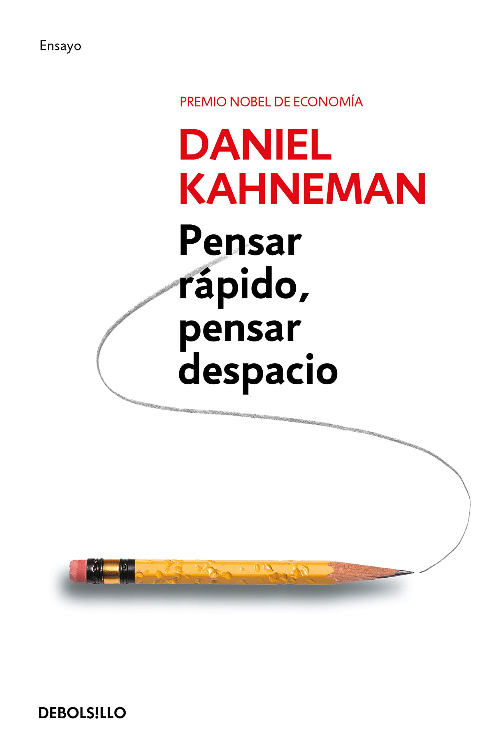 Pensar R?Pido, Pensar Despacio / Thinking, Fast And Slow (Psicologia (Debolsillo)) (Spanish Edition)