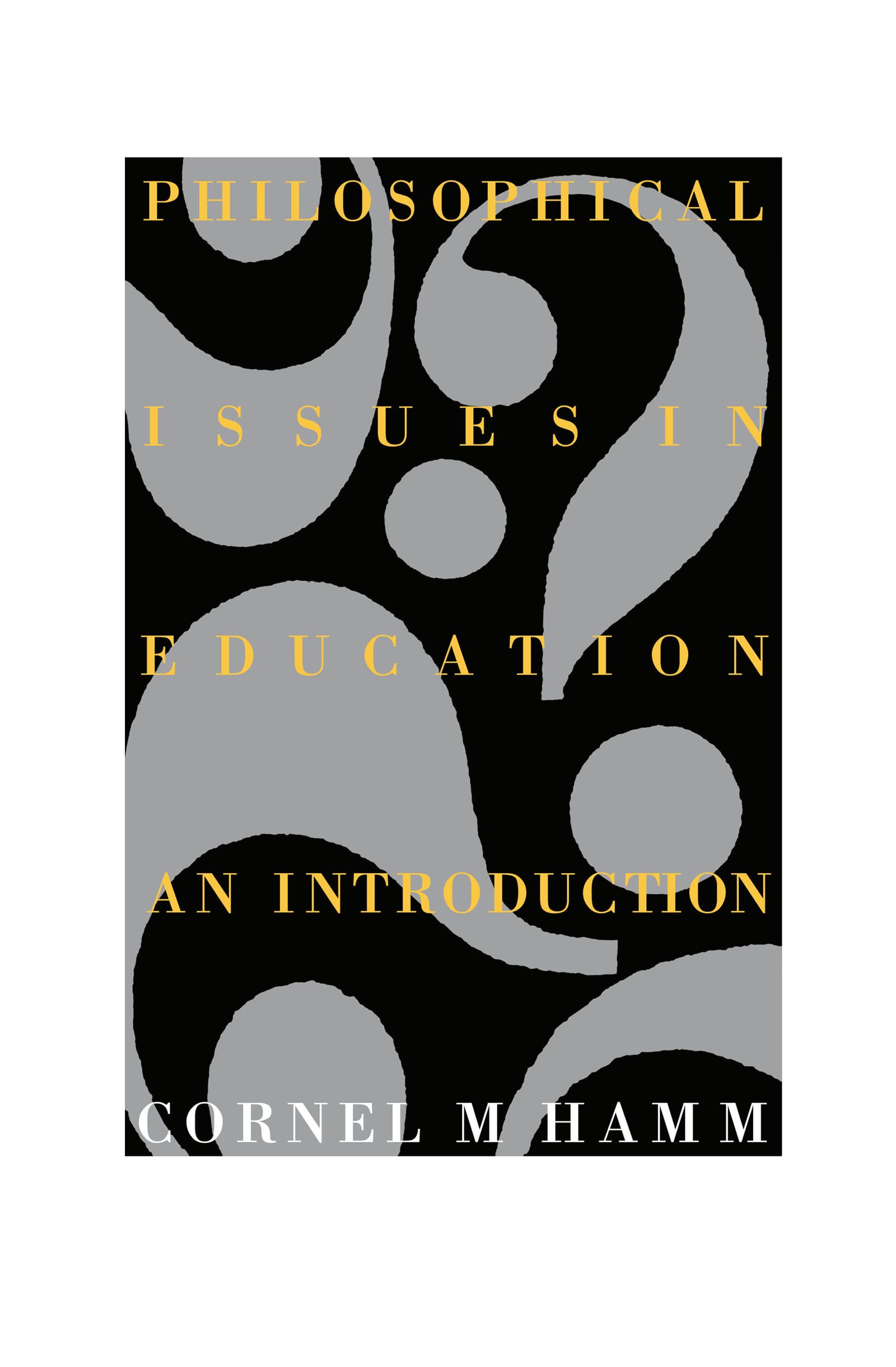Philosophical Issues In Education: An Introduction,Used