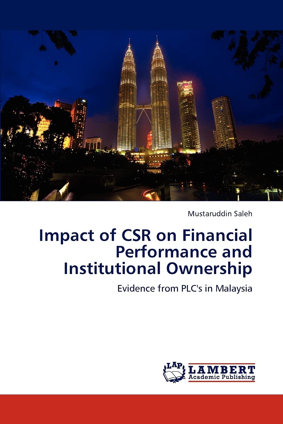 Impact of CSR on Financial Performance and Institutional Ownership: Evidence from PLC's in Malaysia,Used
