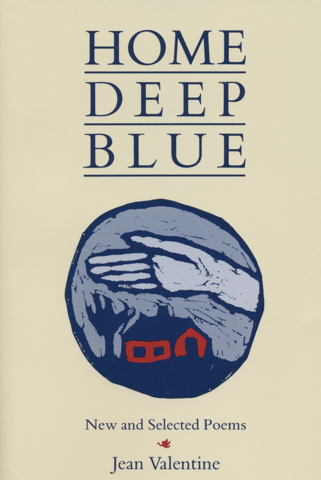 Home Deep Blue: New And Selected Poems,Used
