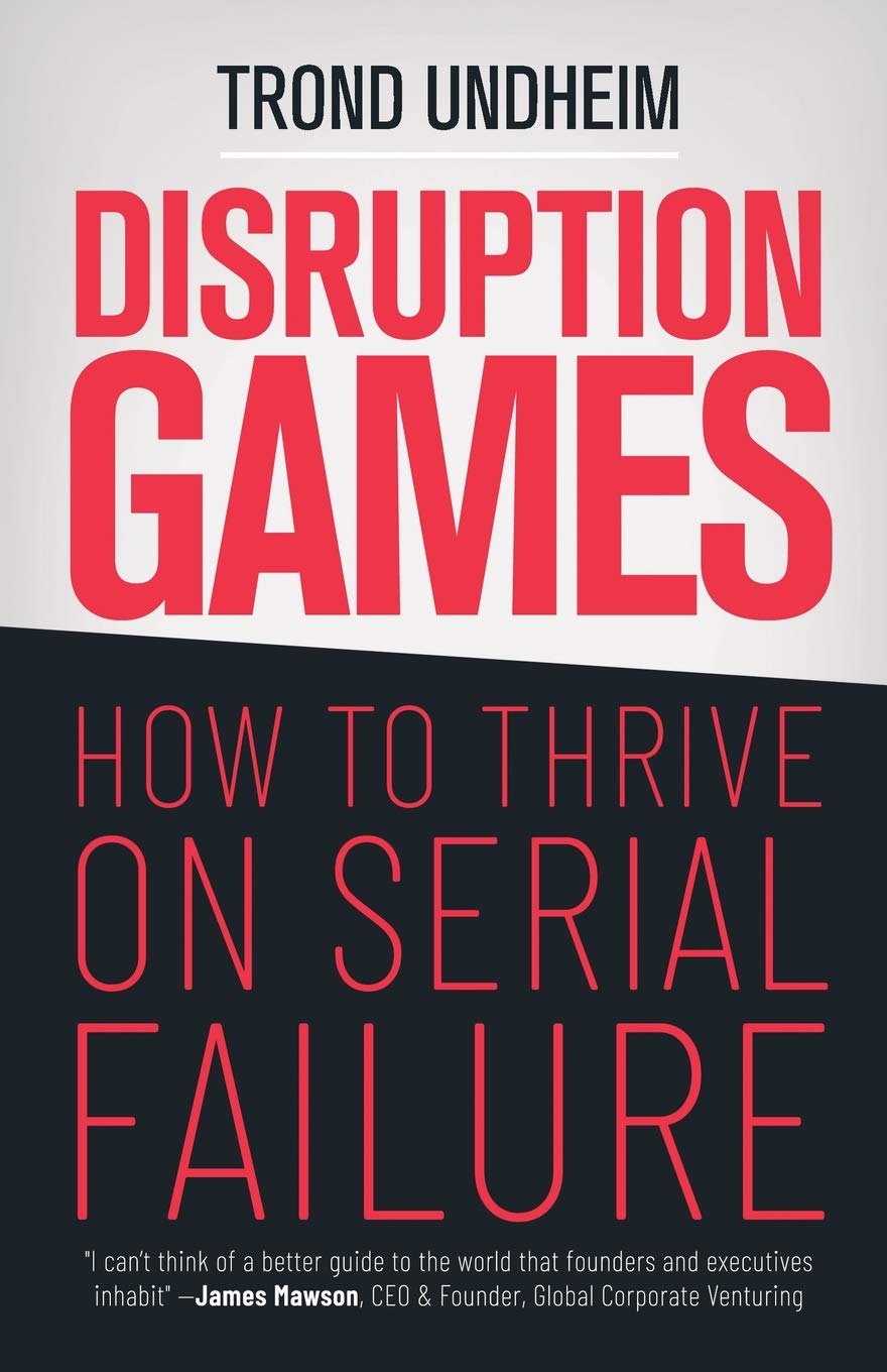 Disruption Games: How to Thrive on Serial Failure,Used