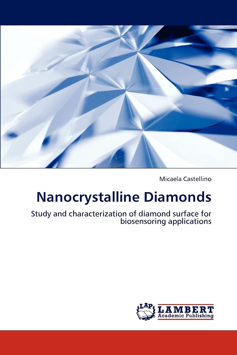 Nanocrystalline Diamonds: Study and characterization of diamond surface for biosensoring applications,Used