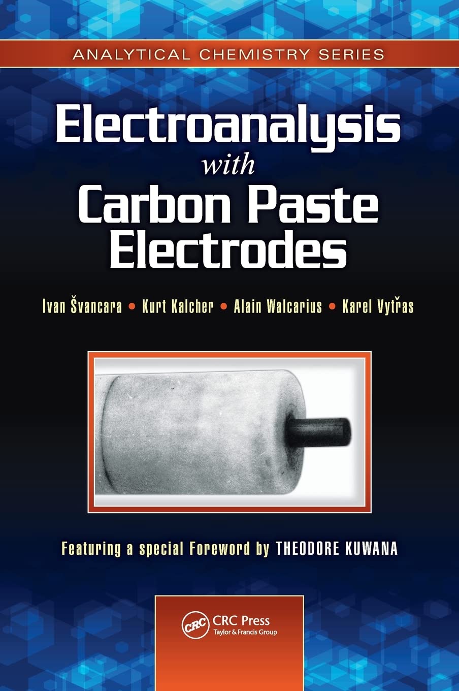 Electroanalysis with Carbon Paste Electrodes (Analytical Chemistry),Used