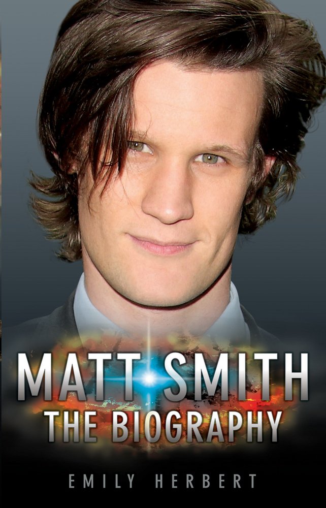 Matt Smith: The Biography,Used