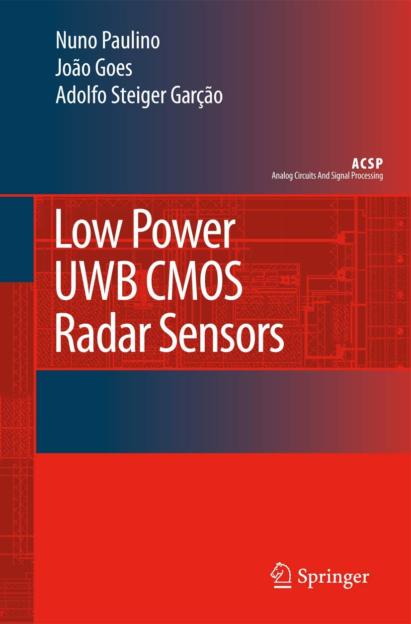 Low Power UWB CMOS Radar Sensors (Analog Circuits and Signal Processing),New