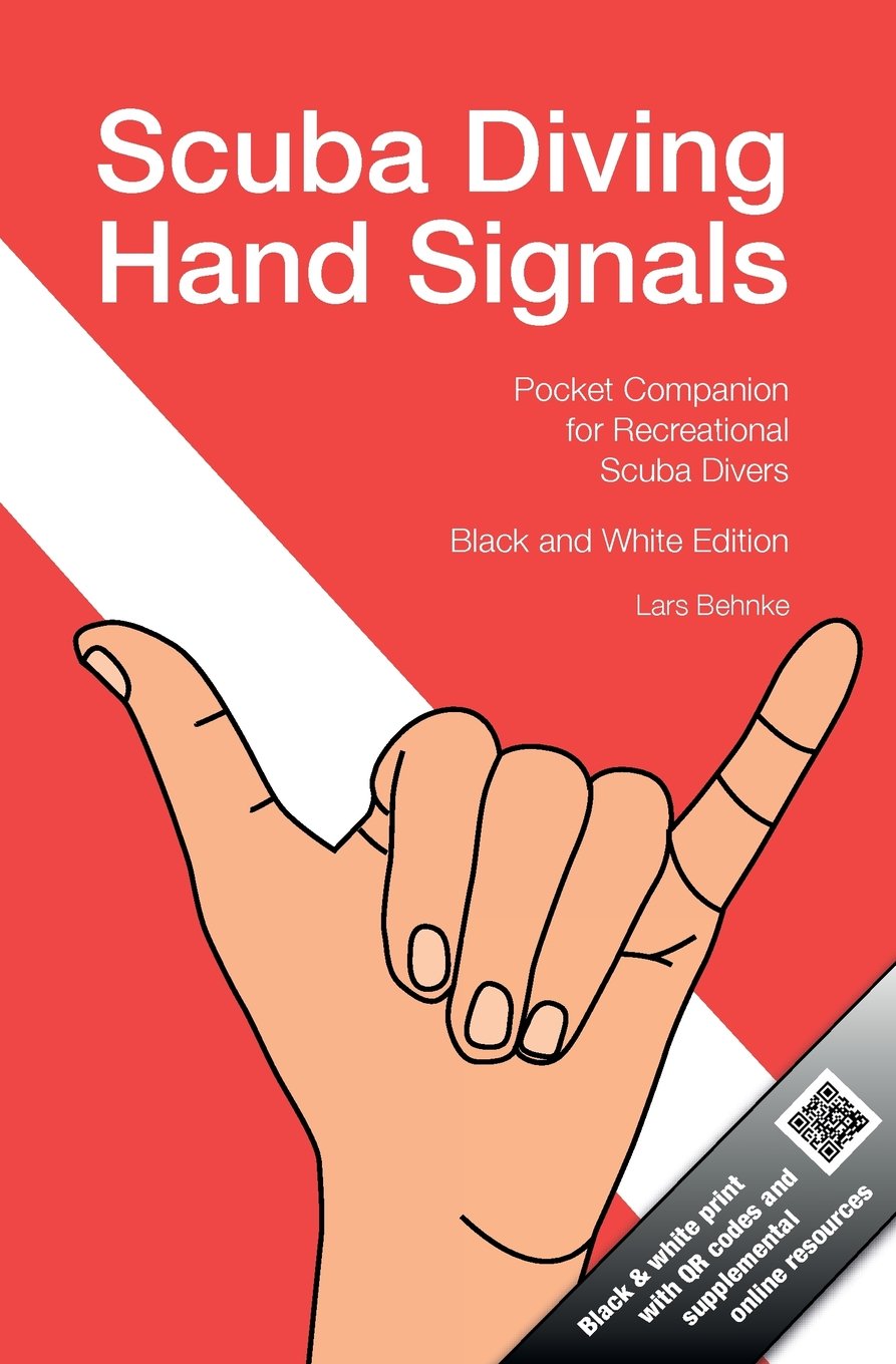 Scuba Diving Hand Signals: Pocket Companion for Recreational Scuba Divers  Black & White Edition,Used