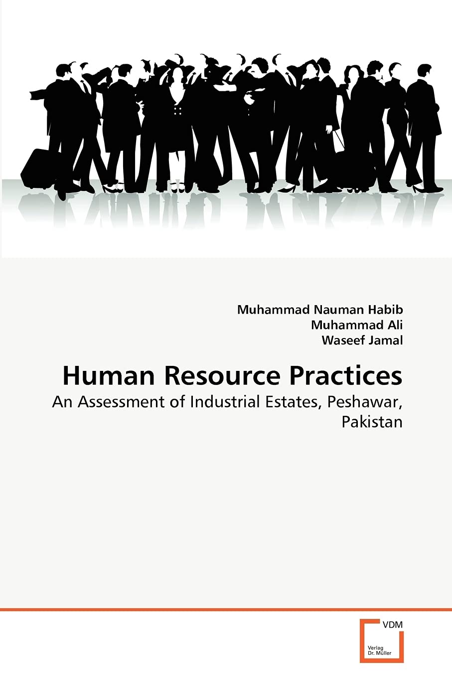 Human Resource Practices: An Assessment of Industrial Estates, Peshawar, Pakistan,Used