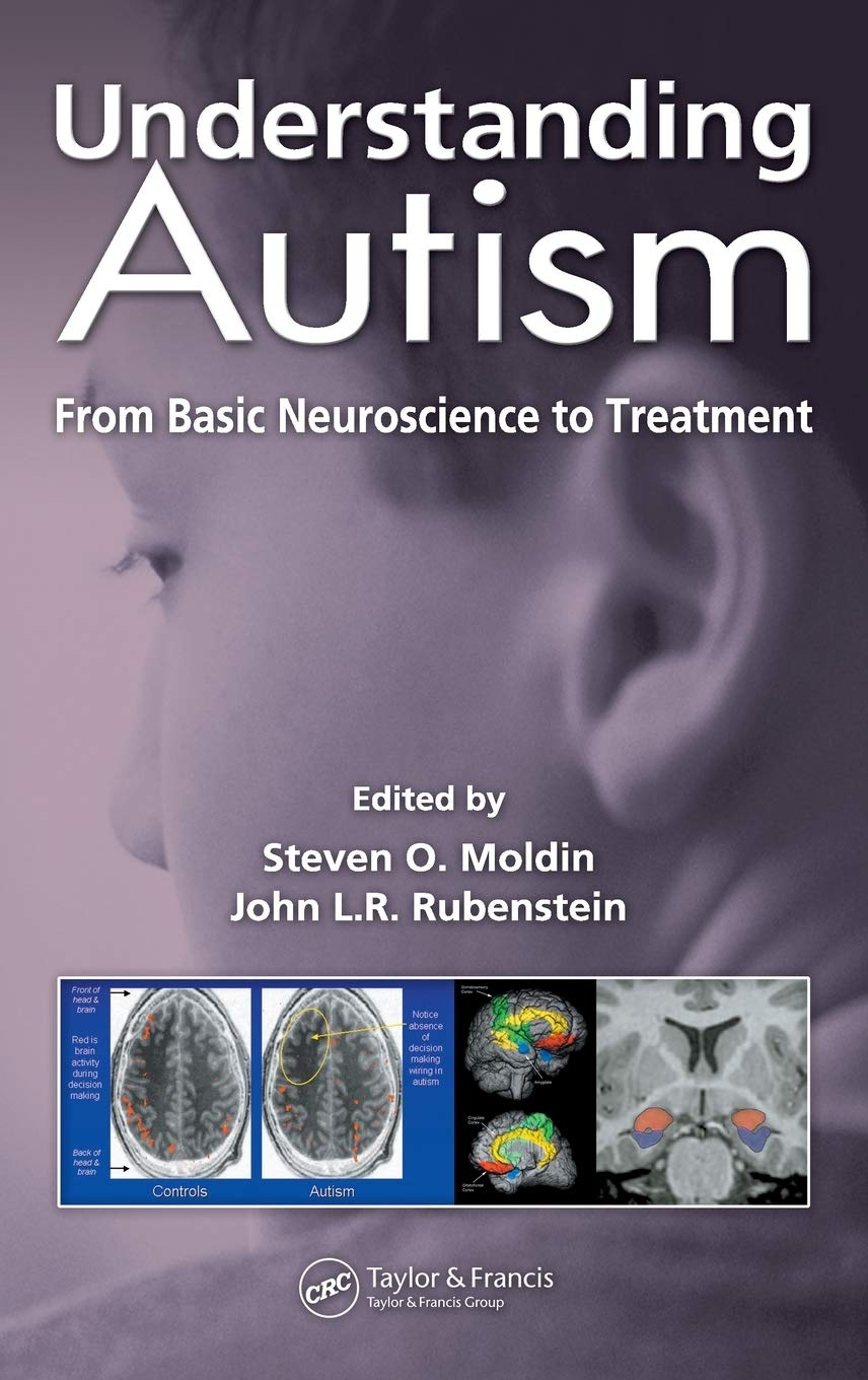 Understanding Autism: From Basic Neuroscience to Treatment,Used
