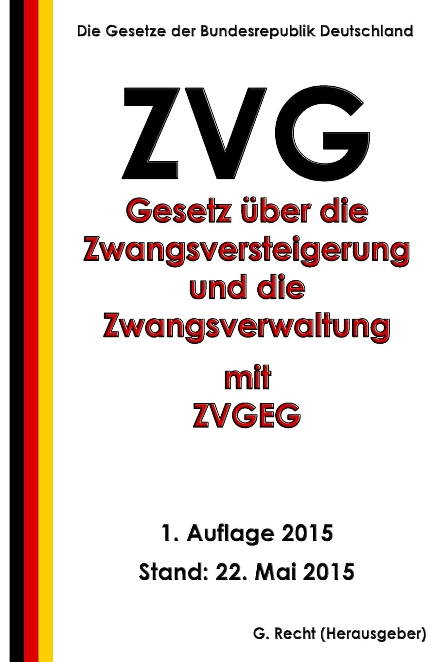 Gesetz ber die Zwangsversteigerung und die Zwangsverwaltung (ZVG) mit ZVGEG (German Edition),Used