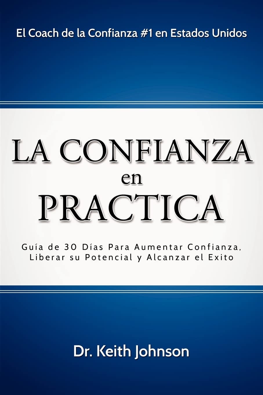 La Confianza En Practica (English And Spanish Edition),Used