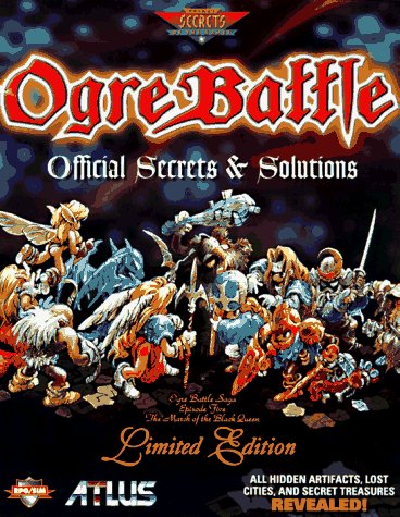 Ogre Battle: Official Secrets and Solutions Strategy Guide,Used