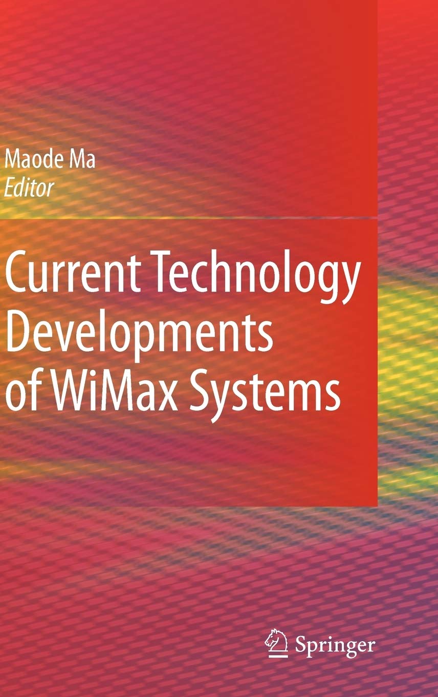 Current Technology Developments of WiMax Systems,Used