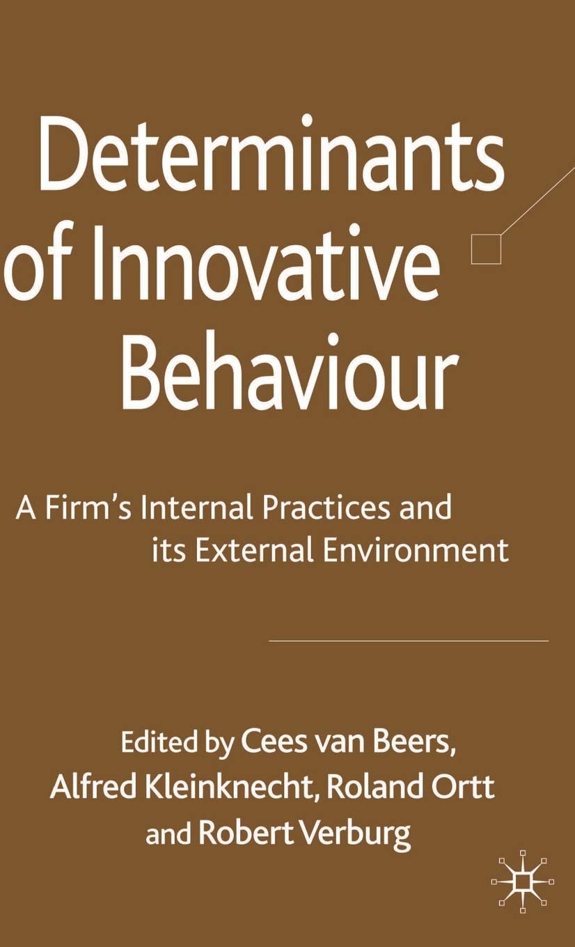 Determinants of Innovative Behaviour: A Firm's Internal Practices and its External Environment,Used