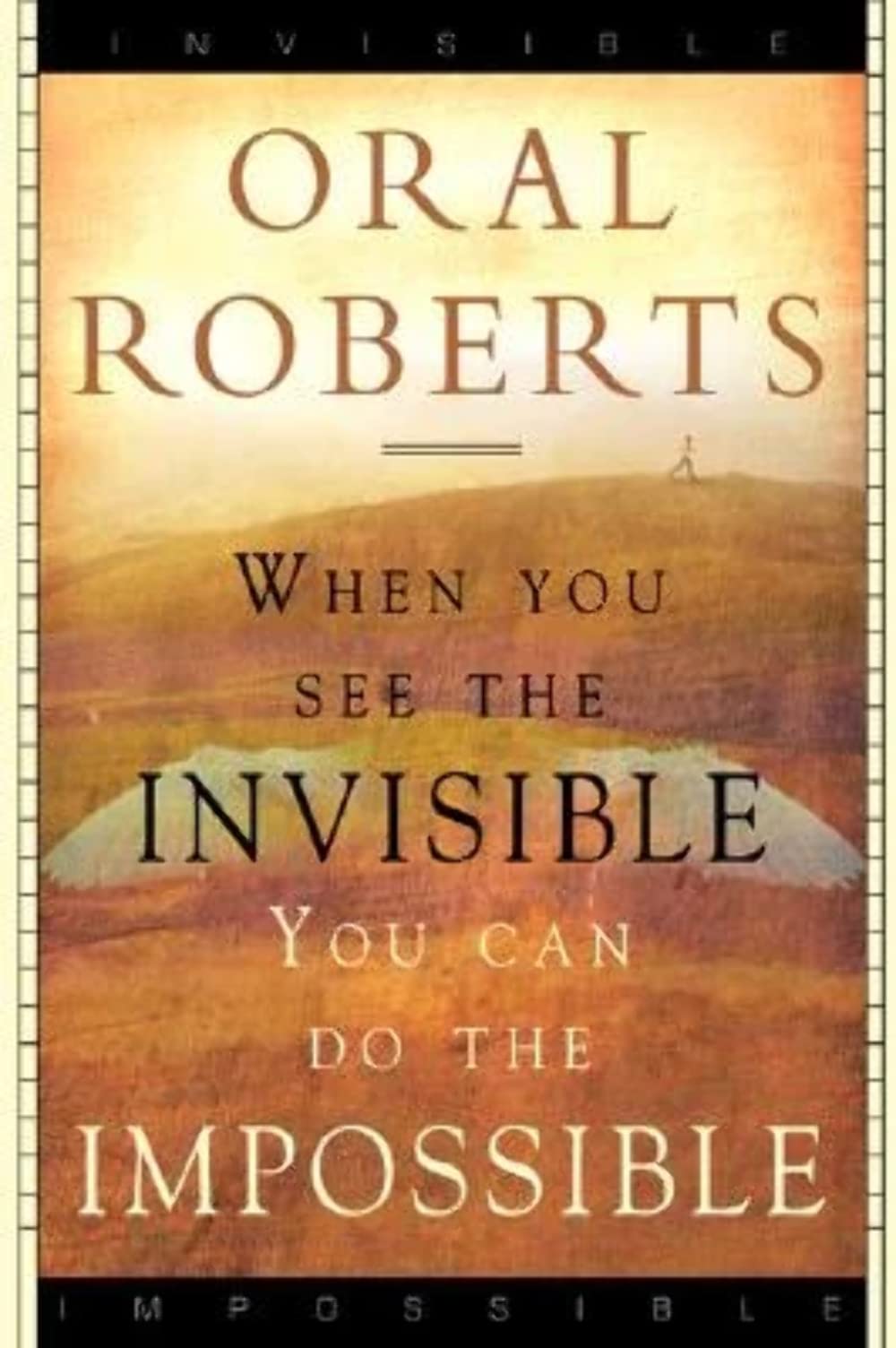 When You See The Invisible, You Can Do The Impossible,Used
