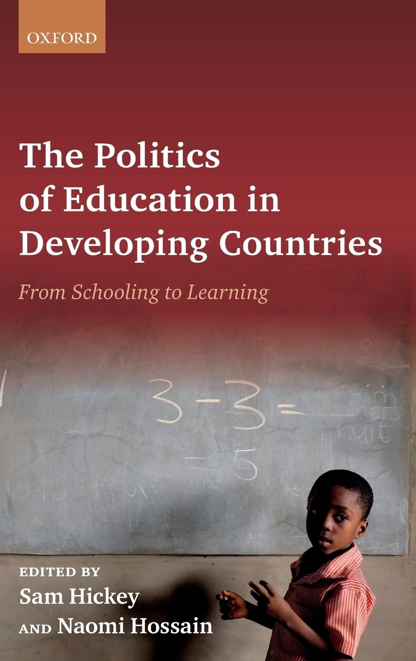 The Politics of Education in Developing Countries: From Schooling to Learning,Used