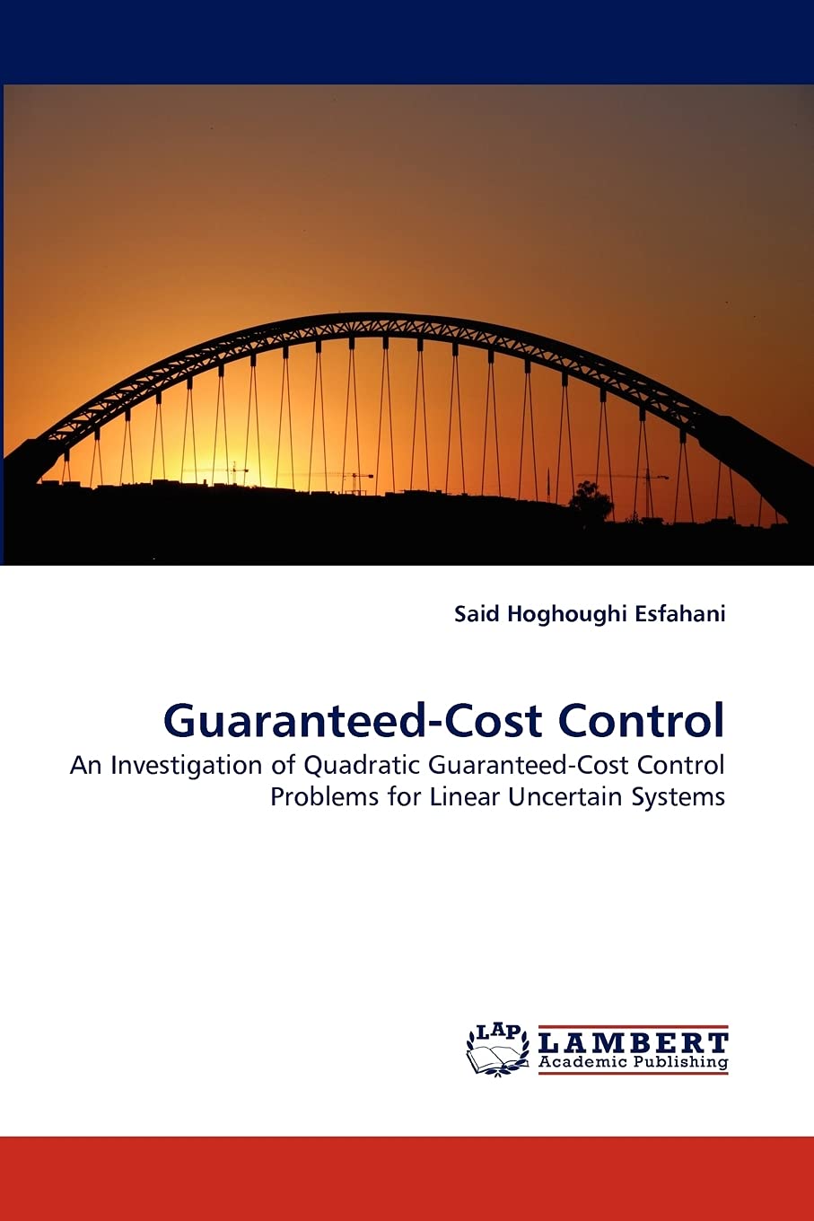 GuaranteedCost Control: An Investigation of Quadratic GuaranteedCost Control Problems for Linear Uncertain Systems,Used