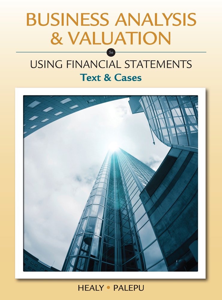 Business Analysis and Valuation: Using Financial Statements, Text and Cases (with Thomson Analytics Printed Access Card),New