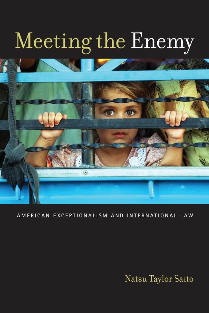Meeting the Enemy: American Exceptionalism and International Law (Critical America, 65),Used