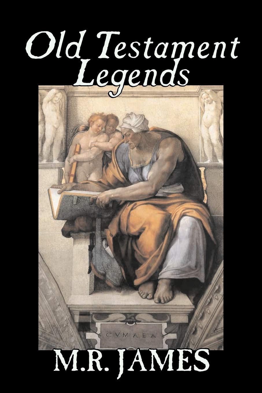 Old Testament Legends by M. R. James, Fiction, Classics, Horror,Used
