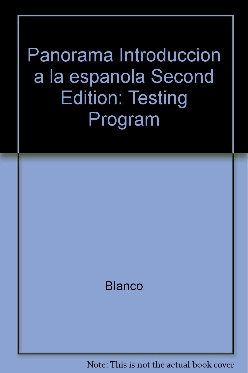 Panorama Introduccion A La Espanola Second Edition: Testing Program,Used