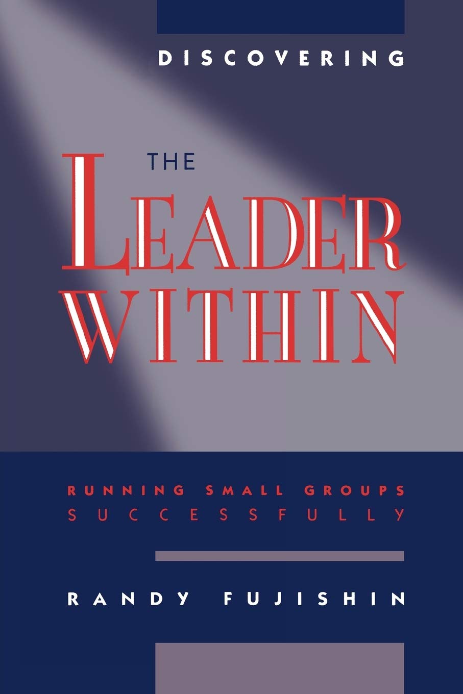 Discovering The Leader Within,New