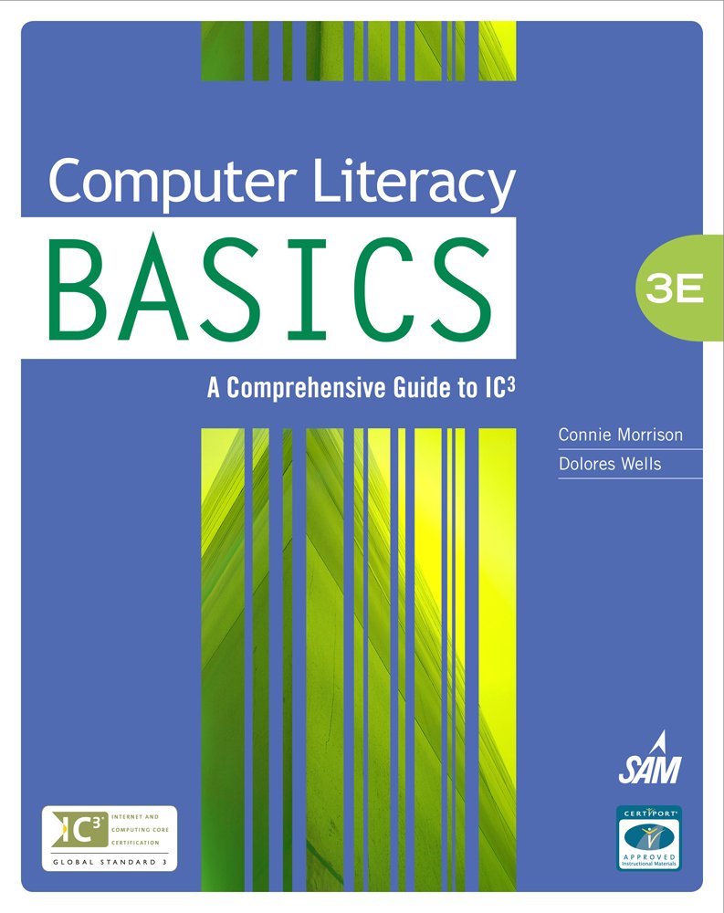Computer Literacy BASICS: A Comprehensive Guide to IC3 (Technology Concepts),Used