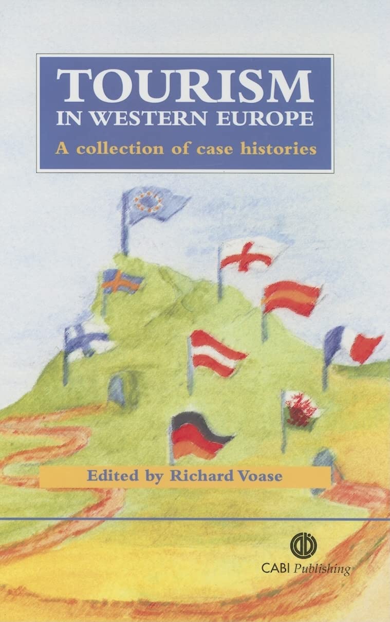 Tourism in Western Europe: A Collection of Case Histories,Used