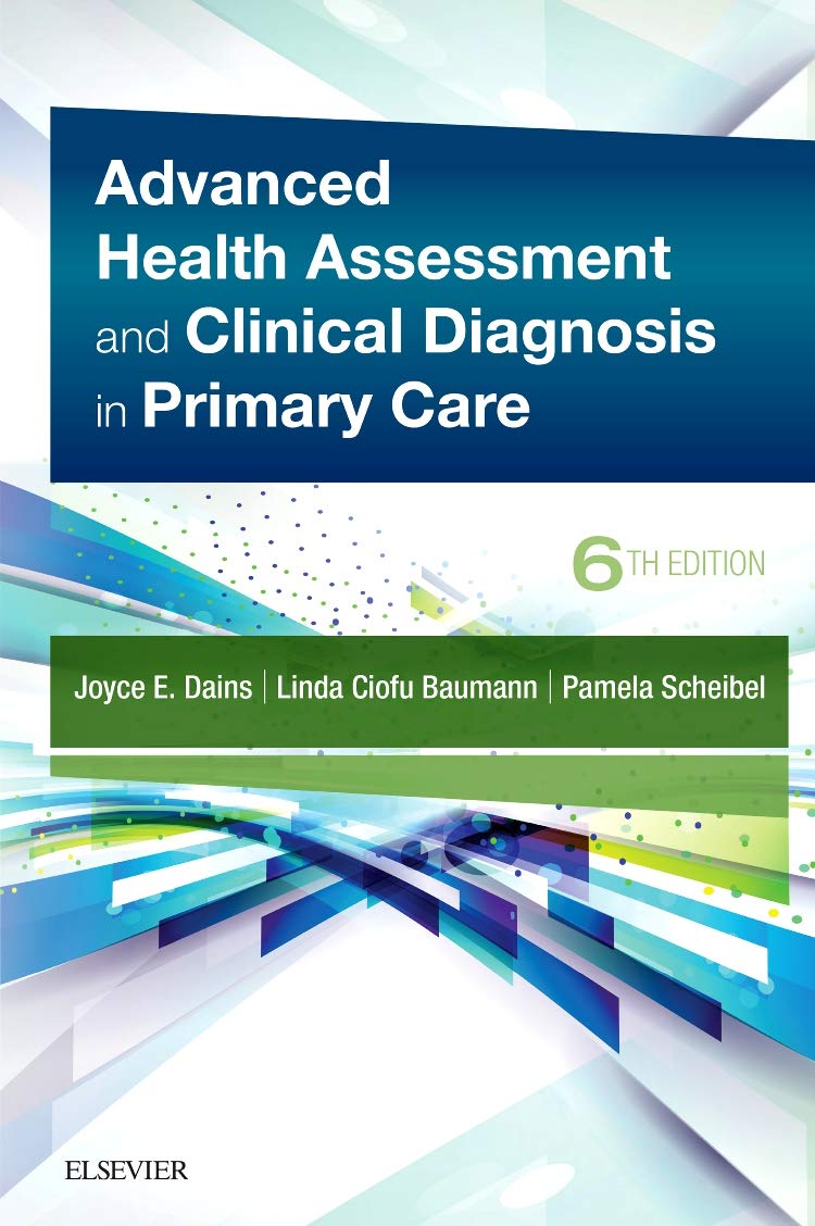 Advanced Health Assessment & Clinical Diagnosis In Primary Care,New