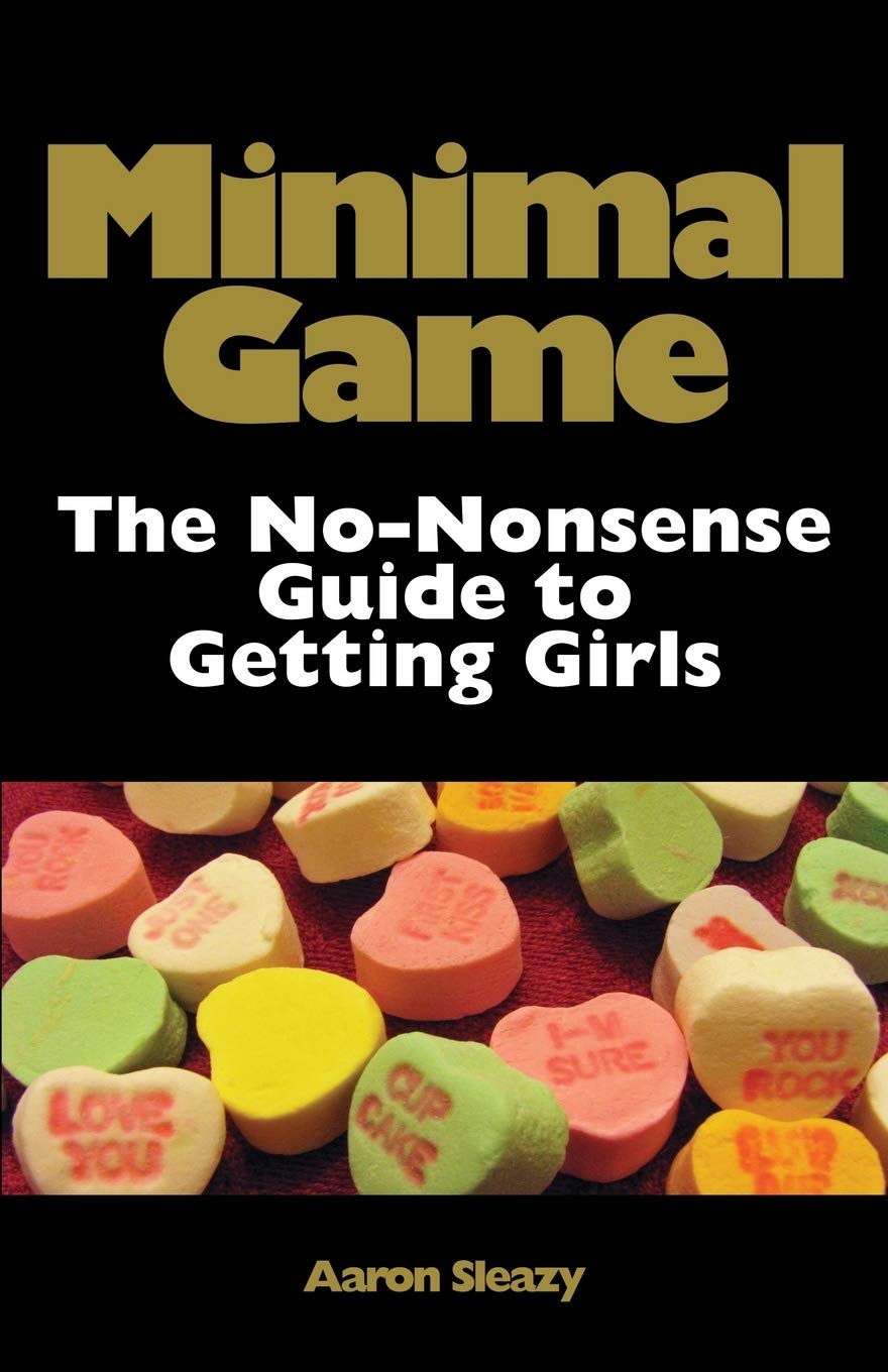 Minimal Game: The NoNonsense Guide to Getting Girls,Used