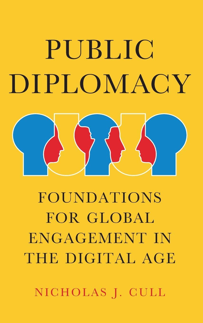 Public Diplomacy: Foundations for Global Engagement in the Digital Age (Contemporary Political Communication),Used