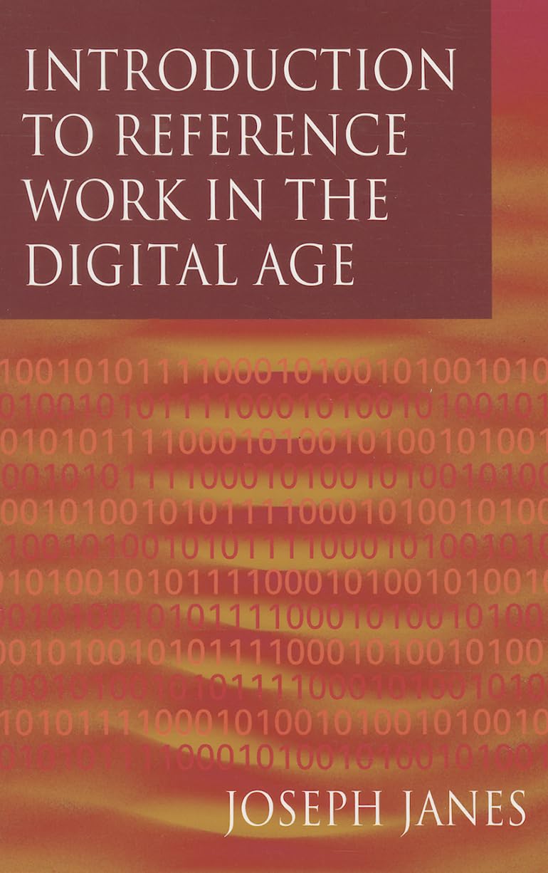 Introduction to Reference Work in the Digital Age,Used