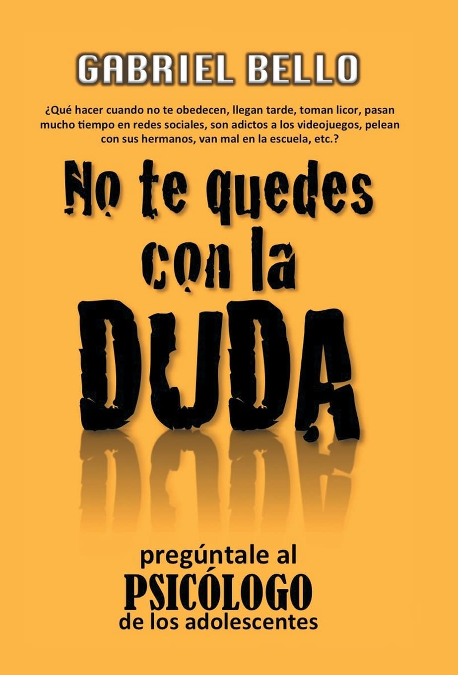 No te quedes con la duda; Pregntale al psiclogo! (Spanish Edition),Used