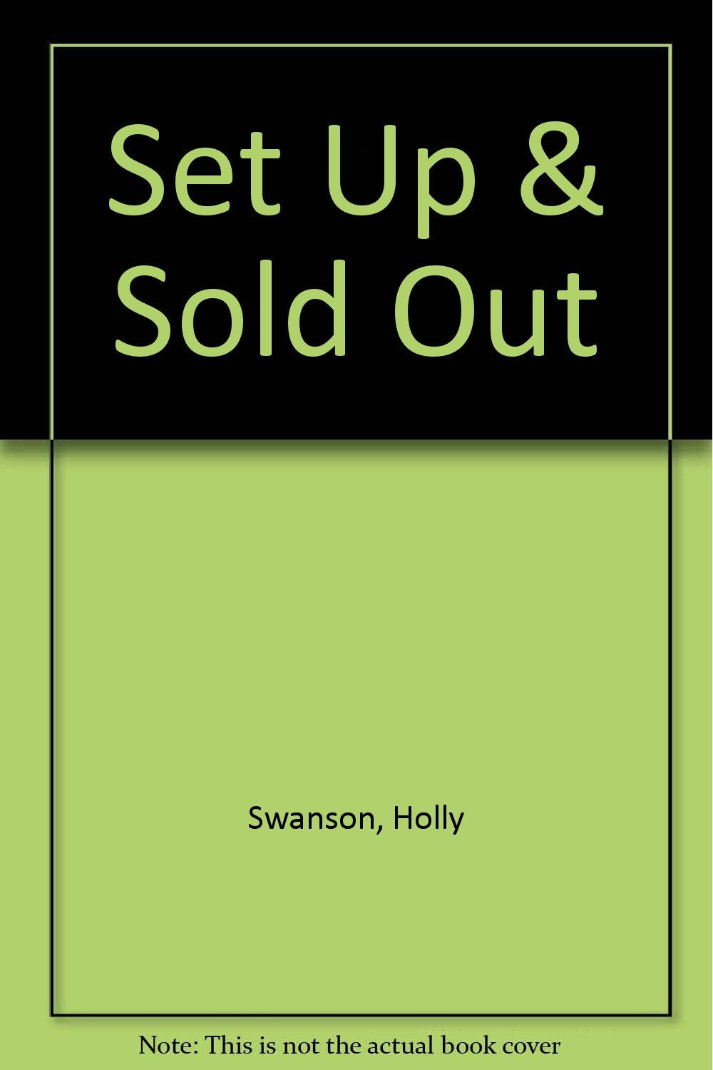 Set Up & Sold Out,New