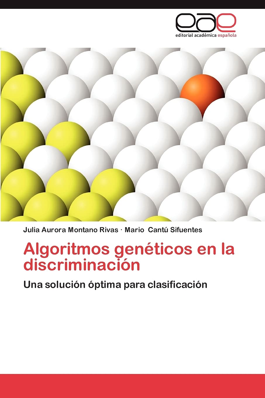 Algoritmos genticos en la discriminacin: Una solucin ptima para clasificacin (Spanish Edition),Used