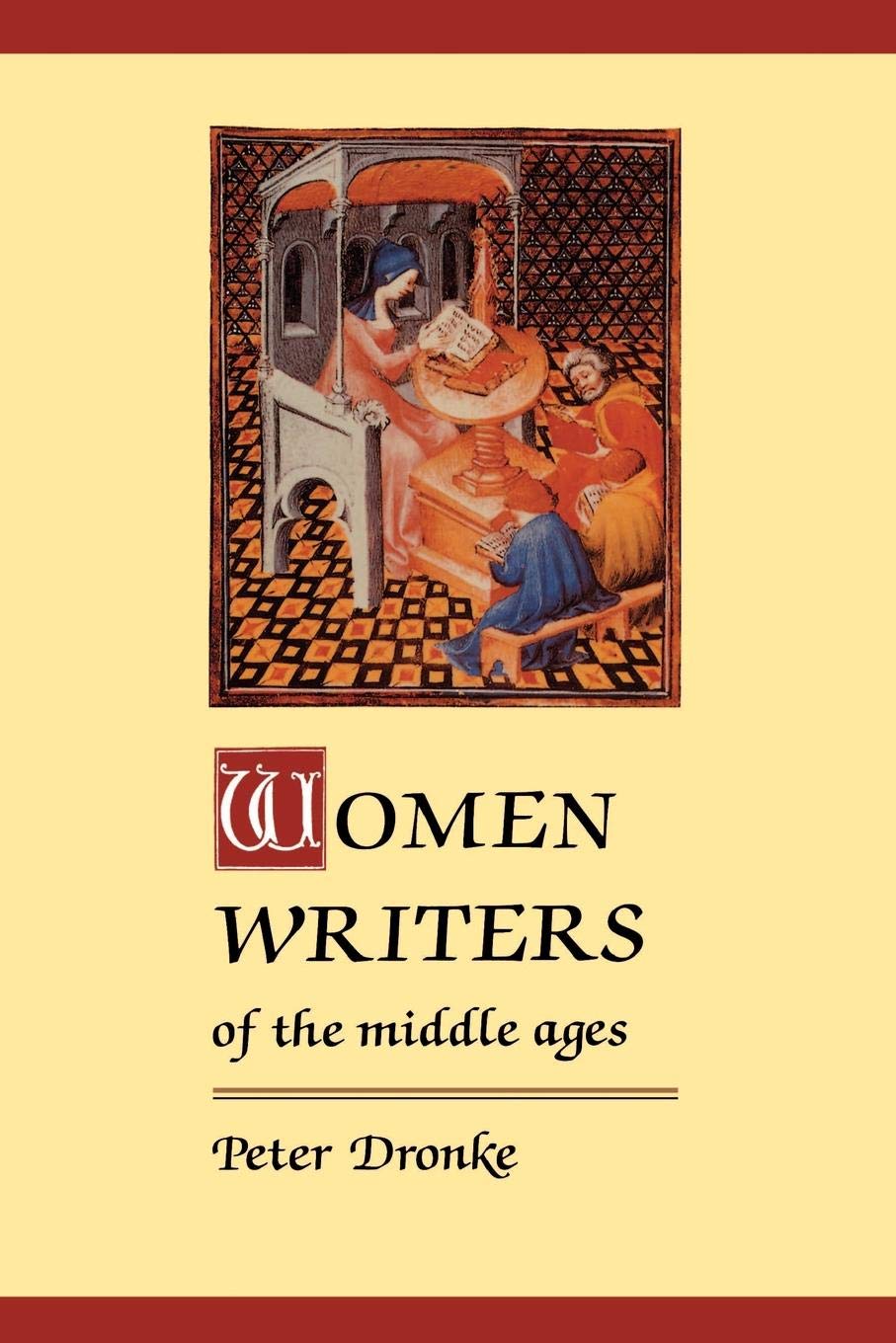 Women Writers of the Middle Ages: A Critical Study of Texts from Perpetua to Marguerite Porete,Used