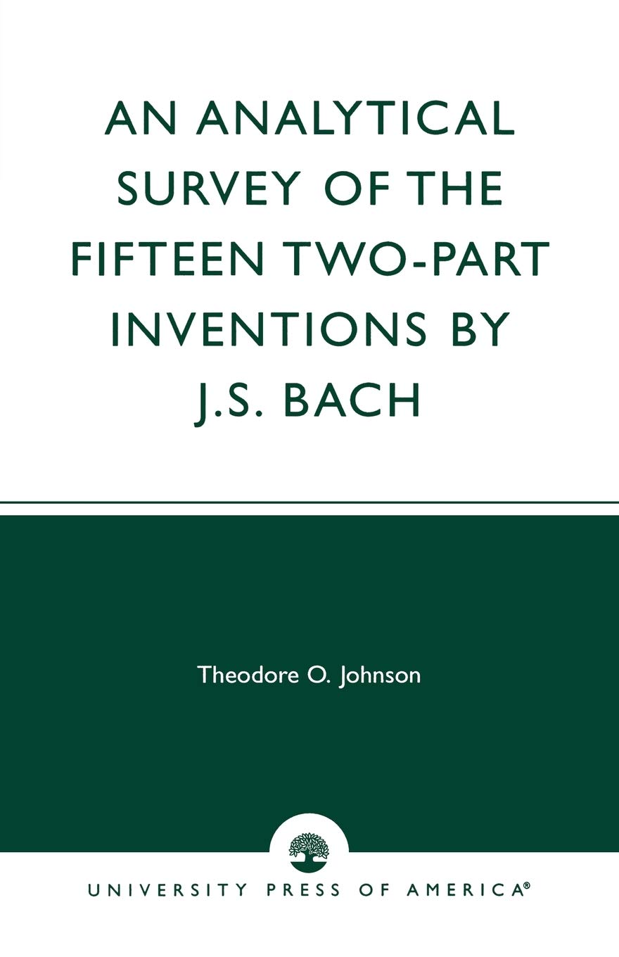 An Analytical Survey Of The Fifteen Twopart Inventions By J.S. Bach,Used