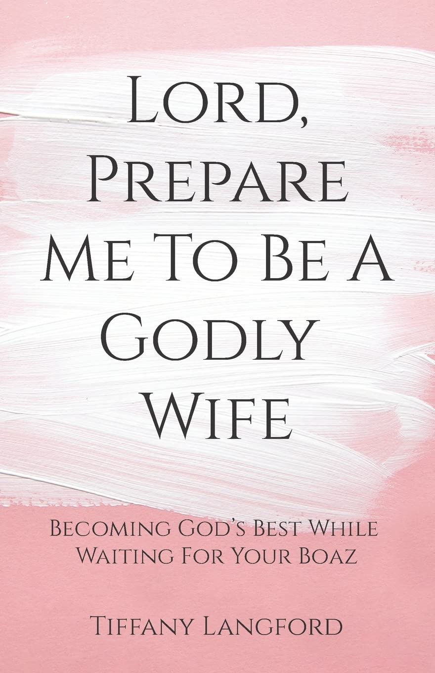 Lord, Prepare Me to Be a Godly Wife,Used