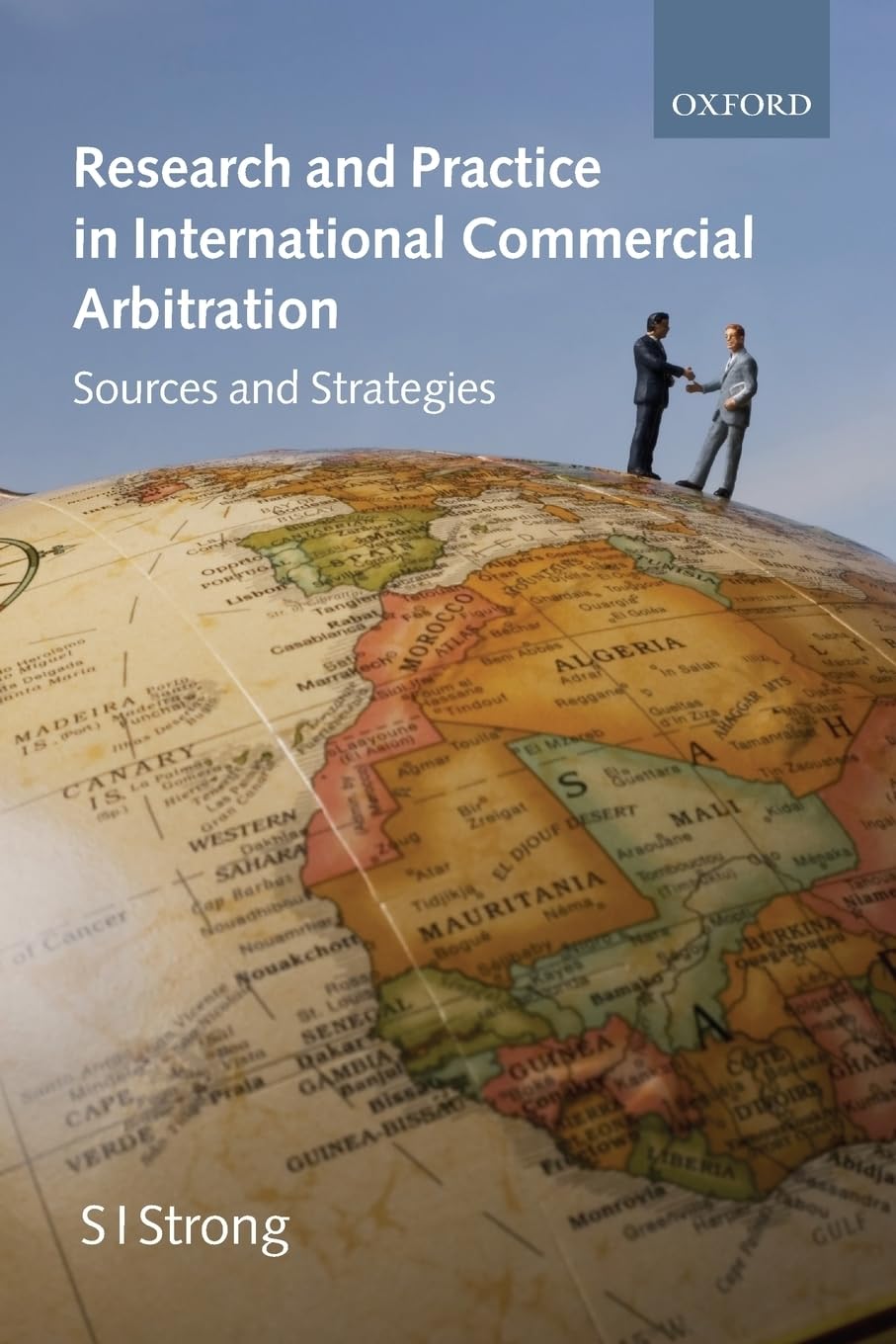 Research and Practice in International Commercial Arbitration: Sources and Strategies,Used