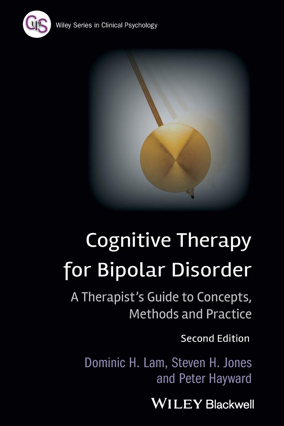 Cognitive Therapy for Bipolar Disorder: A Therapist's Guide to Concepts, Methods and Practice,Used