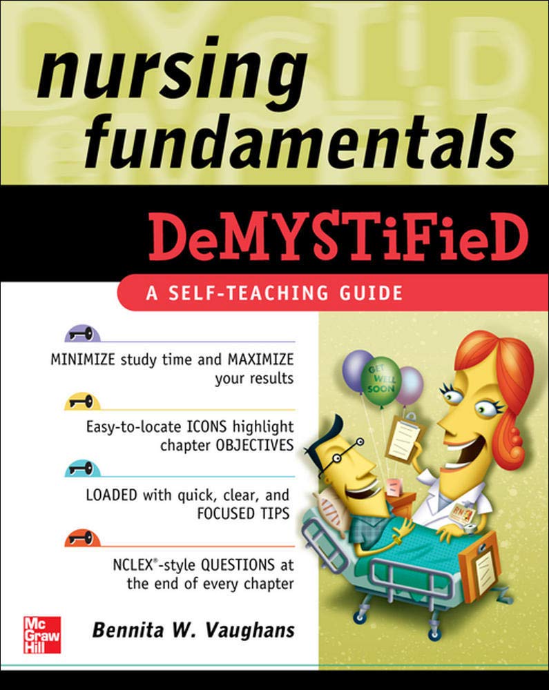 Nursing Fundamentals Demystified,New