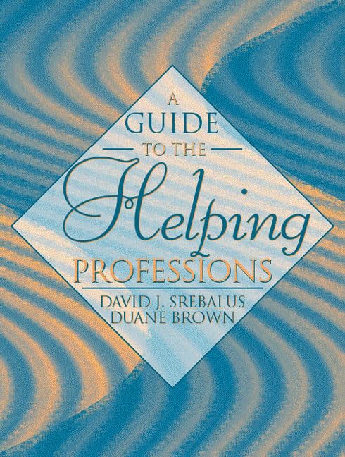 A Guide to the Helping Professions,Used