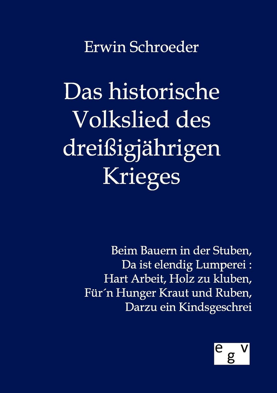 Das historische Volkslied des dreiigjhrigen Krieges (German Edition),Used