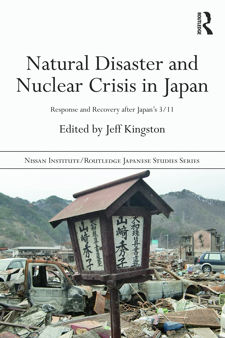 Natural Disaster and Nuclear Crisis in Japan (Nissan Institute/Routledge Japanese Studies),Used